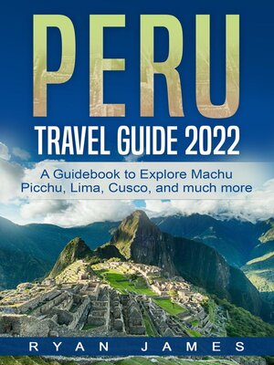 cover image of Peru Travel Guide 2022
